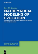 Mathematical Modeling of Evolution -  Igor M. Rouzine