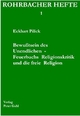 Bewusstsein des  Unendlichen - Feuerbachs Religionskritik und die freie Religion