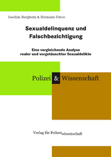 Sexualdelinquenz und Falschbezichtigung - Joachim Burgheim, Hermann Friese