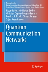 Quantum Communication Networks - Riccardo Bassoli, Holger Boche, Christian Deppe, Roberto Ferrara, Frank H. P. Fitzek, Gisbert Janssen, Sajad Saeedinaeeni