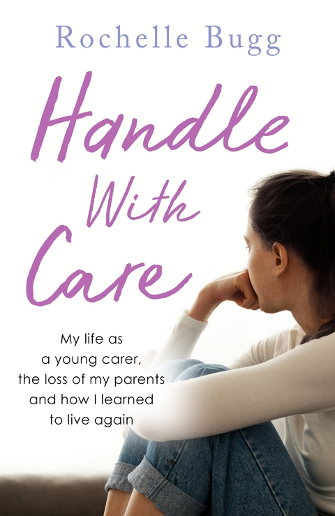 Handle with Care -  Rochelle Bugg