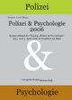 Polizei & Psychologie 2006: Kongressband zur Tagung ?Polizei & Psychologie? 2006 (Schriftenreihe Polizei & Wissenschaft)