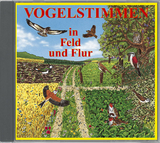 Vogelstimmen in Feld und Flur - Mit gesprochenen Erläuterungen - Andreas Schulze, Karl-Heinz Dingler