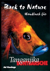 Back to Nature Handbuch für Tanganjika Buntbarsche - Ad Konings
