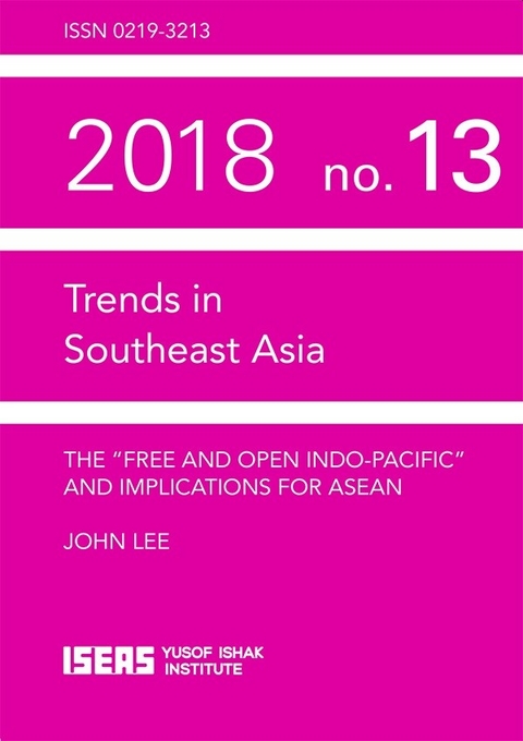 &quote;Free and Open Indo-Pacific&quote; and Implications for ASEAN -  John Lee