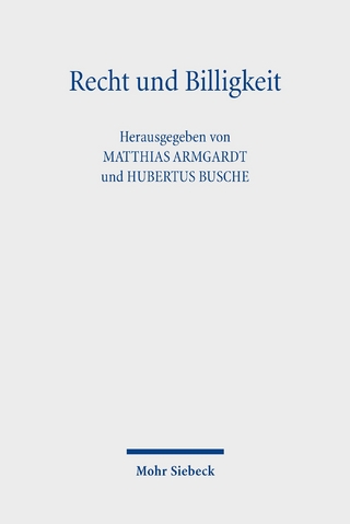 Recht und Billigkeit - Matthias Armgardt; Hubertus Busche