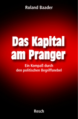 Das Kapital am Pranger - Roland Baader