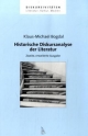 Historische Diskursanalyse der Literatur - Klaus M Bogdal