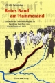Rotes Band am Hammerand: Geschichte einer Arbeiterbewegung im Landkreis Osterholz von den Anfängen bis 1933