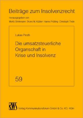 Die umsatzsteuerliche Organschaft in Krise und Insolvenz -  Piroth,  Lukas