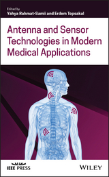 Antenna and Sensor Technologies in Modern Medical Applications - 