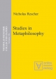 Nicholas Rescher Collected Papers. Gesamtausgabe in 14 Bänden / Studies in Metaphilosophy (Nicholas Rescher Collected Papers, Volume 9)