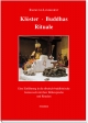 Klöster · Buddhas · Rituale: Eine Einführung in die tibetisch-buddhistische Geisteswelt mit ihrer Bildersprache und Ritualen