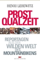 Prost Qualzeit - Henri Lesewitz