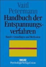 Handbuch der Entspannungsverfahren - Vaitl, Dieter; Petermann, Franz