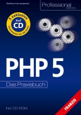 PHP 5, m. CD-ROM - Matthias Kannengießer
