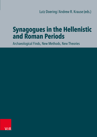 Synagogues in the Hellenistic and Roman Periods - Lutz Doering; Andrew R. Krause
