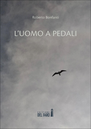 L?uomo a pedali - Roberto Bonfanti