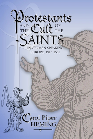 Protestants and the Cult of the Saints - Carol Piper Heming