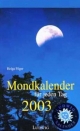 Mondkalender Tag für Tag 2003 - Helga Föger