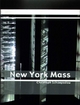 New York Mass - Christoph Schoepsdau