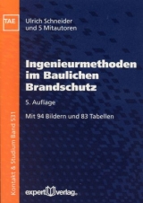 Ingenieurmethoden im baulichen Brandschutz - Ulrich Schneider
