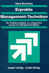 Erprobte Management-Techniken - Gerd Buchholz