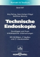 Technische Endoskopie: Grundlagen und Praxis endoskopischer Untersuchungen (Kontakt & Studium)