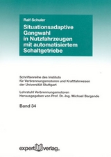 Situationsadaptive Gangwahl in Nutzfahrzeugen mit automatisiertem Schaltgetriebe - Ralf Schuler