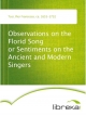 Observations on the Florid Song or Sentiments on the Ancient and Modern Singers - Pier Francesco Tosi