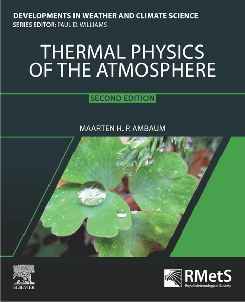 Thermal Physics of the Atmosphere -  Maarten H.P. Ambaum
