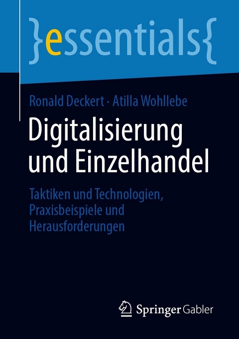 Digitalisierung und Einzelhandel - Ronald Deckert, Atilla Wohllebe