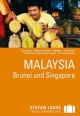 Stefan Loose Reisefuhrer Malaysia, Brunei und Singapore - Moritz Jacobi;  Mischa Loose;  Renate Loose;  Stefan Loose