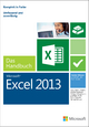 Microsoft Excel 2013 - Das Handbuch: Insider-Wissen - praxisnah und kompetent