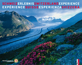 Schweiz Erlebnis - Switzerland Experience - Expérience Suisse - Esperienza Svizzera - Roland Baumgartner, Heinz Keller