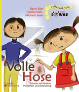 Volle Hose. Einkoten bei Kindern: Prävention und Behandlung (SOWAS! Band 1) - Sigrun Eder, Daniela Klein, Michael Lankes