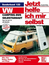 VW-Campingbus selbstgebaut - Thomas Lautenschlager, Gerhard Axmann