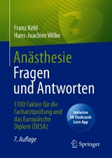 Anästhesie Fragen und Antworten -  Franz Kehl,  Hans-Joachim Wilke