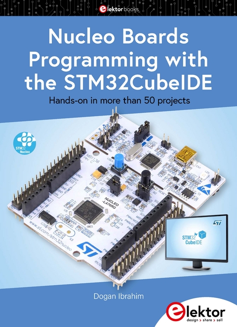 Nucleo Boards Programming with the STM32CubeIDE - Dogan Ibrahim