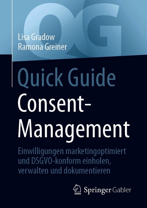 Quick Guide Consent-Management - Lisa Gradow, Ramona Greiner