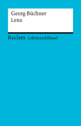 Lektüreschlüssel zu Georg Büchner: Lenz - Theodor Pelster