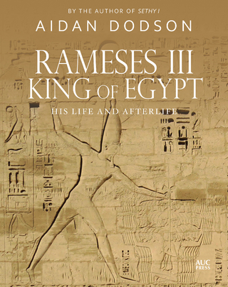 Rameses III, King of Egypt - Aidan Dodson