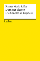 Duineser Elegien · Die Sonette von Orpheus - Rainer Maria Rilke