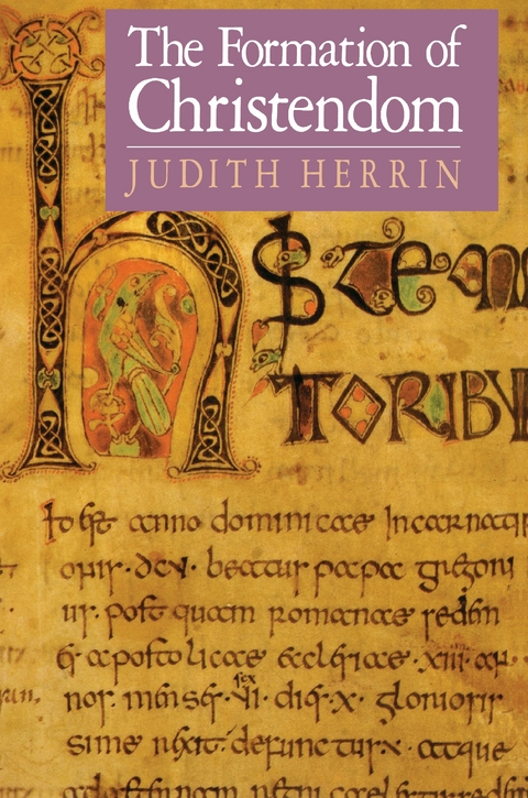 Formation of Christendom -  Judith Herrin