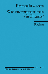 Wie interpretiert man ein Drama? - Hans-Dieter Gelfert