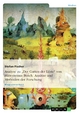 Analyse zu "Der Garten der Lüste"  von Hieronymus Bosch. Ansätze und Methoden der Forschung