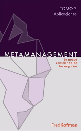 Metamanagement - Tomo 1 (Principios) - Fred Kofman