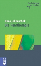 Die Paartherapie - Hans Jellouschek