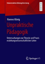 Unpraktische Pädagogik -  Hannes König