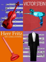 Herr Fritz oder Der Geiger als Hausmeister - Victor Stein